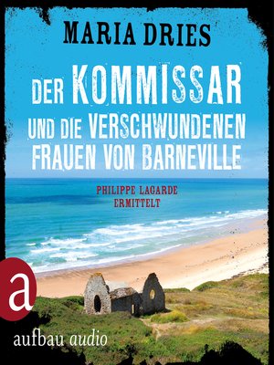 cover image of Der Kommissar und die verschwundenen Frauen von Barneville--Kommissar Philippe Lagarde, Band 7